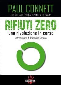 Rifiuti zero. Una rivoluzione in corso - Paul Connett - ebook