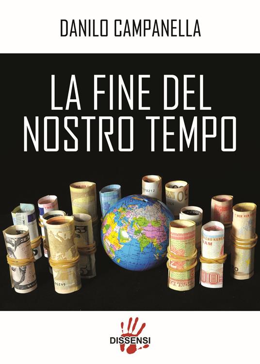 La fine del nostro tempo - Danilo Campanella - copertina