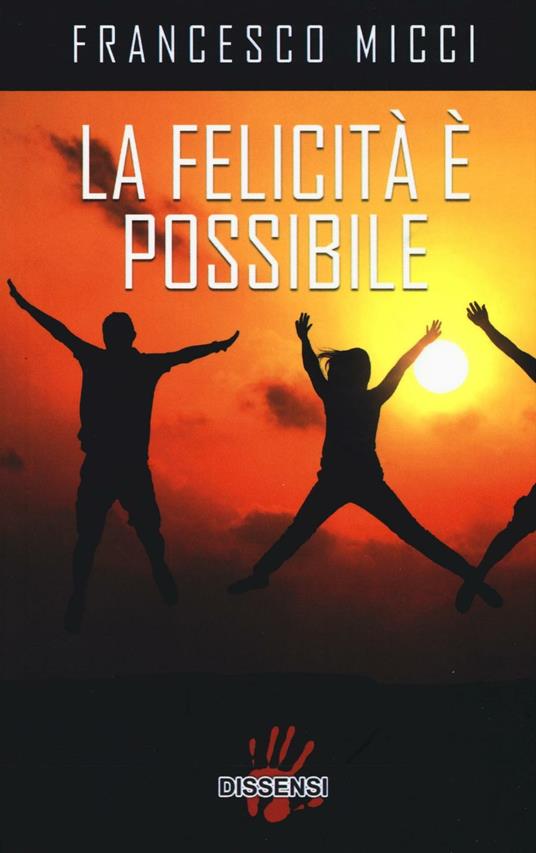 La felicità è possibile - Francesco Micci - copertina