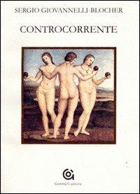 Controcorrente - Sergio Giovannelli Blocher - copertina