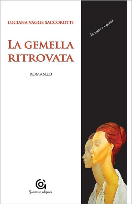 La gemella ritrovata - Luciana Vagge Saccorotti - ebook
