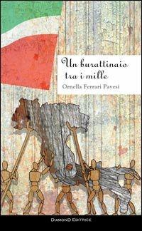 Libro Un burattinaio tra i mille Ornella Ferrari Pavesi
