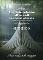 Viaggio introduttivo all'opera di Santiago Calatrava. L'architettura, sintesi di tutte le arti