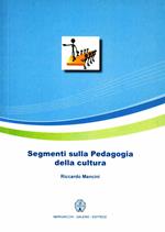 Segmenti sulla pedagogia della cultura