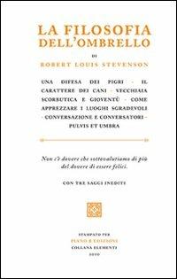 La filosofia dell'ombrello. Saggi inediti - Robert Louis Stevenson - copertina