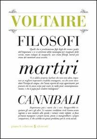 Filosofi martiri cannibali - Voltaire - copertina