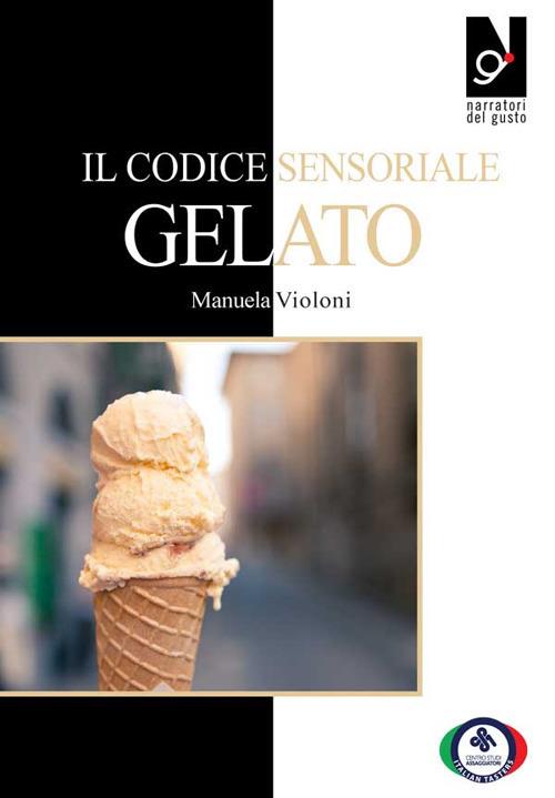 Il codice sensoriale. Gelato - Manuela Violoni - copertina