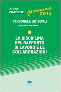 La disciplina del rapporto di lavoro e le collaborazioni. Personale enti locali. Con aggiornamento online - Arturo Bianco,Pierluigi Mastrogiuseppe - copertina