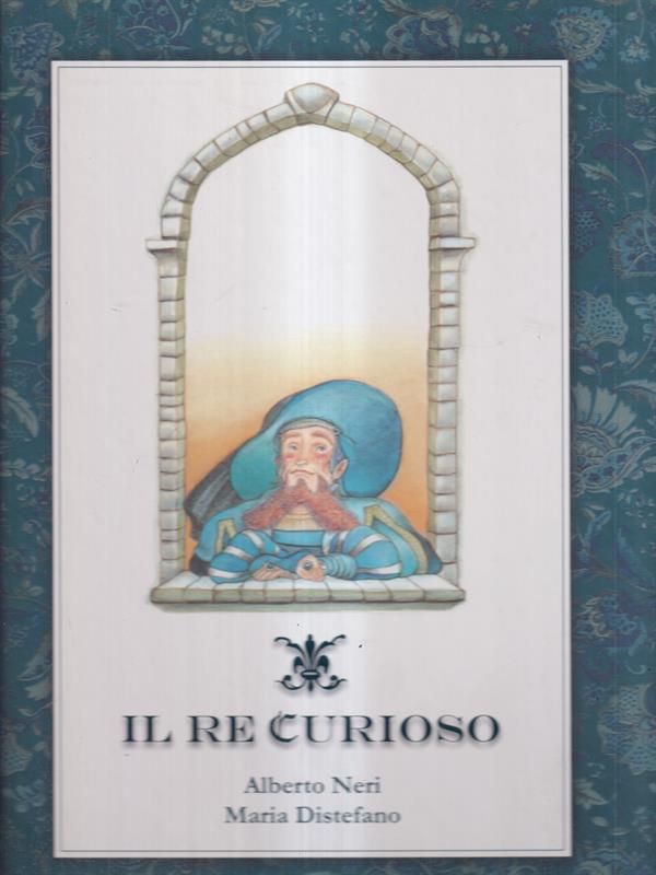 Il re Curioso