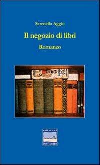 Il negozio di libri - Serenella Aggio - copertina