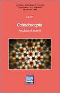 Caleidoscopio. Antologia di poesie - copertina