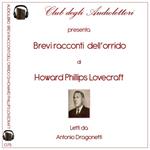 Brevi racconti dell'orrido letto da Antonio Dragonetti. Audiolibro. CD Audio formato MP3. Ediz. integrale