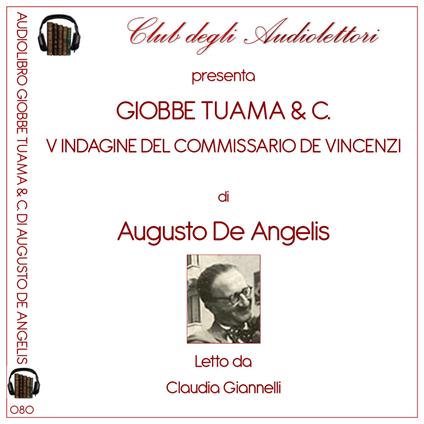 Giobbe Tuama & C. V inchiesta del Commissario De Vincenzi letto da Claudia Giannelli. Audiolibro - Augusto De Angelis - copertina