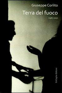 Terra del fuoco (1987-2007) - Giuseppe Corlito - copertina