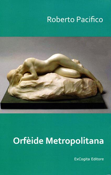 Orfèide metropolitana - Roberto Pacifico - copertina
