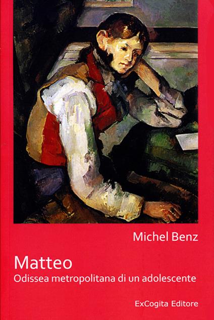 Matteo. Odissea metropolitana di un adolescente - Michel Benz - copertina