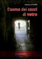 L'uomo dei cocci di vetro