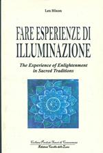 Fare esperienze di meditazione-The experience of enlightenment in sacred traditions. Ediz. bilingue