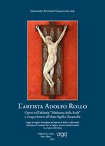 L' artista Adolfo Rollo. Opere nell'abbazia Madonna della Scala e cinque lettere all'abate Egidio Zaramella