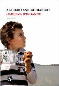 Cadenza d'inganno - Alfredo Annicchiarico - copertina