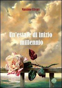 Un' estate di inizio millennio - Massimo Ulivari - copertina