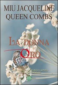 La donna oro - Jacqueline Miu,Queen Combs - copertina