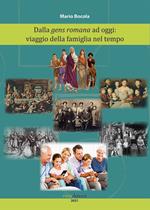 Dalla gens romana ad oggi: viaggio della famiglia nel tempo