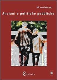 Anziani e politiche pubbliche - Nicola Marino - copertina