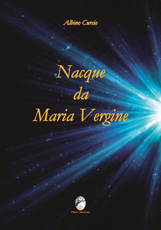 Nacque da Maria Vergine - Albino Curcio - copertina
