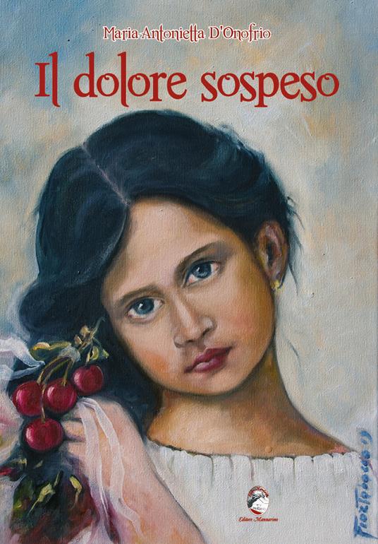 Il dolore sospeso - Maria Antonietta D'Onofrio - copertina
