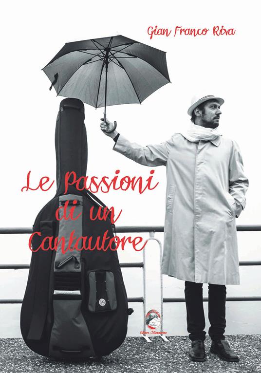 Le passioni di un cantautore - Gian Franco Riva - copertina