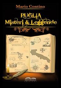 Puglia. Misteri e leggende - Mario Contino - copertina
