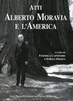 Atti. Alberto Moravia e l'America