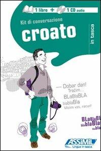 Croato. Kit di conversazione. Con CD Audio - Dragoslav Jovanovic - copertina