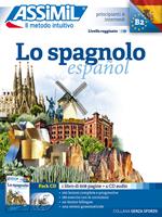 Lo spagnolo. Con 4 CD Audio