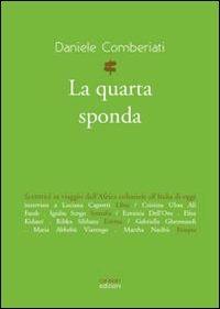 La quarta sponda. Scrittrici in viaggio dall'Africa coloniale all'Italia di oggi - Daniele Comberiati - copertina