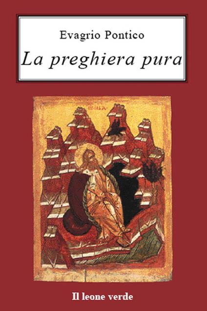 La preghiera pura - Evagrio Pontico,G. Bertotti - ebook