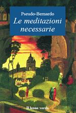 Le meditazioni necessarie