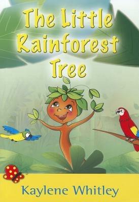 The little rainforest tree - Kaylene Whitley - copertina
