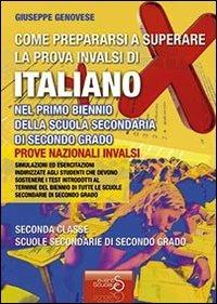Come prepararsi a superare la prova INVALSI di italiano. Per il biennio delle Scuole superiori - Giuseppe Genovese - copertina