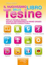 Il nuovissimo libro delle tesine. Per la Scuola media. Ediz. per la scuola