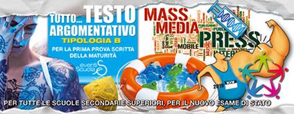 Tutto... Testo argomentativo. Tipologia B. Per la prima prova scritta della maturità. Per tutte le scuole secondarie superiori, per il nuovo esame di stato. Ediz. per la scuola - copertina