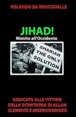 Jihad! Monito all'Occidente