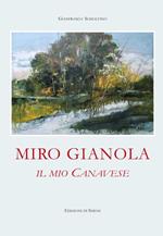 Miro Gianola. Il mio canavese