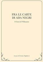 Fra le carte di ada negri. I «Canti di Villasanta»