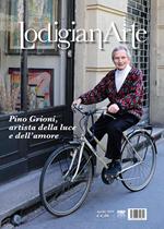 LodigianArte (2019). Vol. 2: Pino Grioni, artista della luce e dell'amore (Aprile).