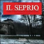 Il Seprio. I luoghi, la storia, il mistero di una regione nascosta