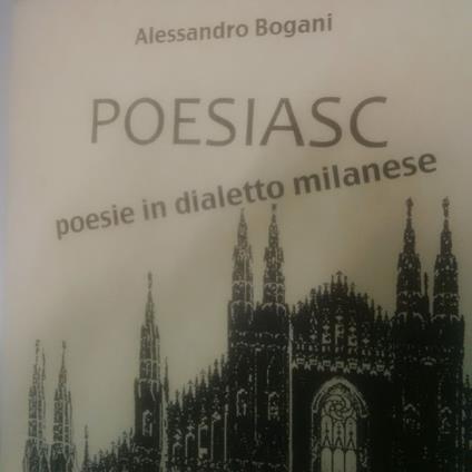 Poesiasc. Poesie in dialetto milanese - Alessandro Bogani - copertina