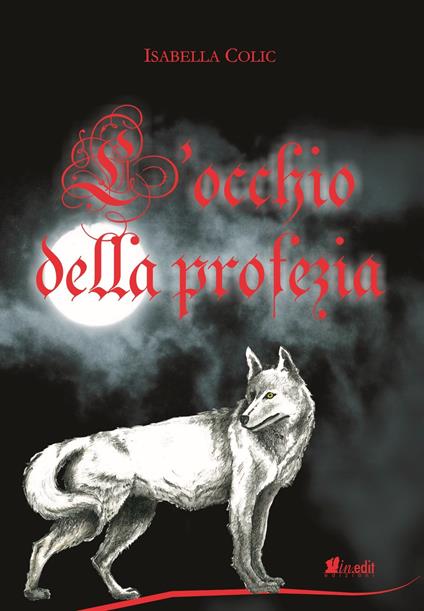 L'occhio della profezia - Isabella Colic - ebook