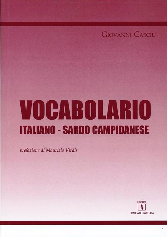 Vocabolario italiano-sardo campidanese - Giovanni Casciu - copertina